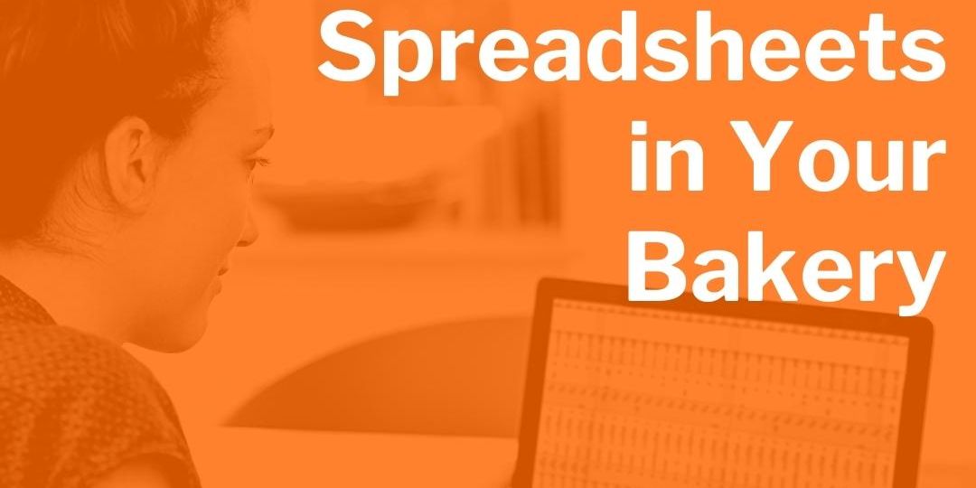 How to get rid of spreadsheets in your Bakery graphic